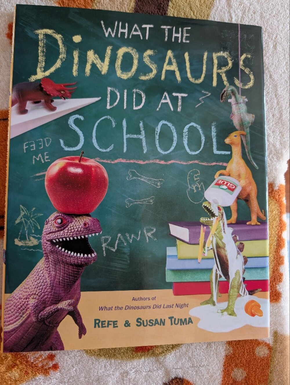 What the Dinosaurs Did at School - Children's Book By Refe And Susan Tuma